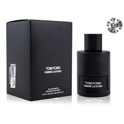 Tom Ford Ombre Leather Edp  100 ml (Lux Europe)